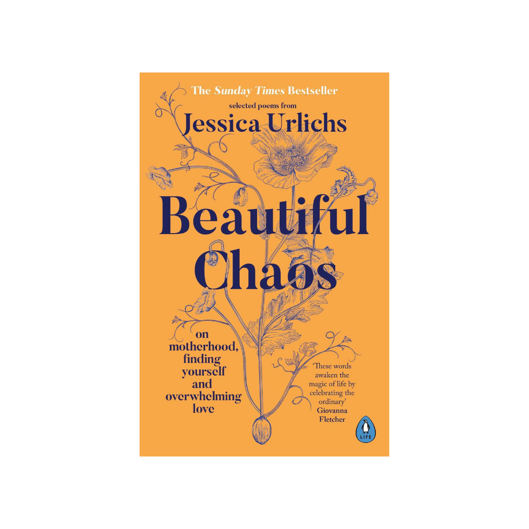 Beautiful Chaos: On Motherhood, Finding Yourself and Overwhelming Love