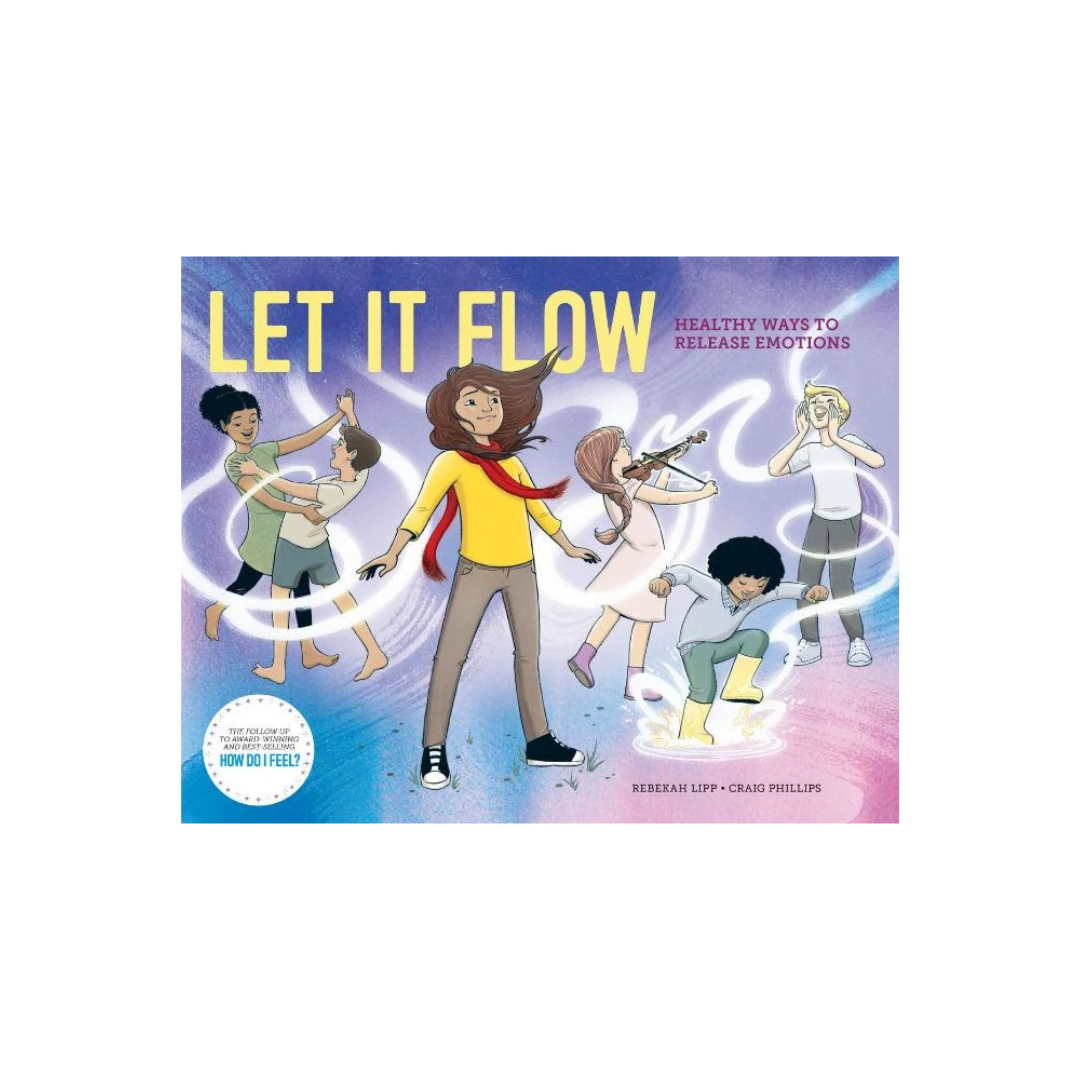 Let it Flow - Healthy Ways to Release Emotions