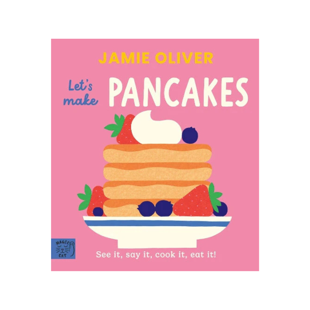 Let’s Make Pancakes – Jamie’s Little Food Library