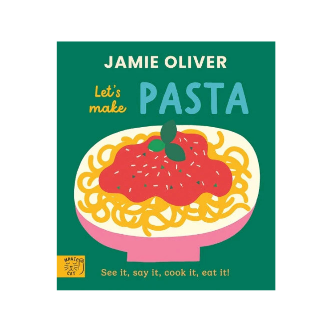 Let’s Make Pasta – Jamie’s Little Food Library
