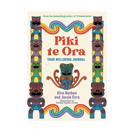 Piki te Ora: Your Wellbeing Journal